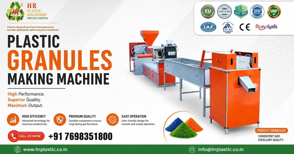 Effective Plastic Granules Making Machine Manufacturer In India | HR Plastic Industries